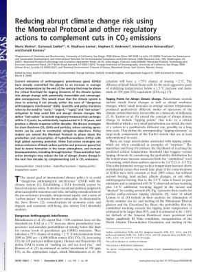 Reducing Abrupt Climate Change Risk Using the Montreal Protocol and Other Regulatory Actions to Complement Cuts in CO2 Emissions Mario Molinaa, Durwood Zaelkeb,1, K