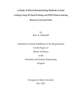 A Study of Mixed Manufacturing Methods in Sand Casting Using 3D Sand Printing and FDM Pattern-Making Based on Cost and Time by R