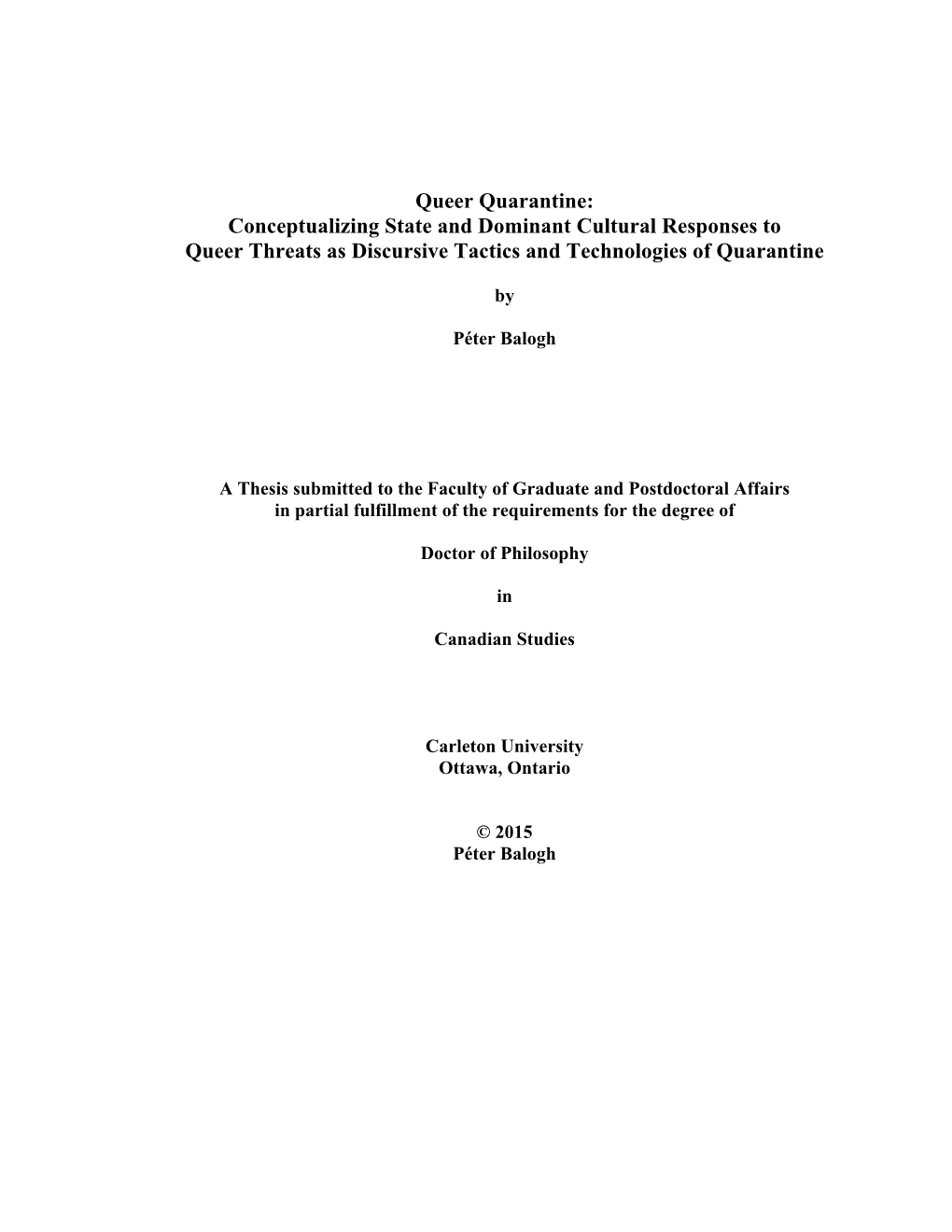 Queer Quarantine: Conceptualizing State and Dominant Cultural Responses to Queer Threats As Discursive Tactics and Technologies of Quarantine