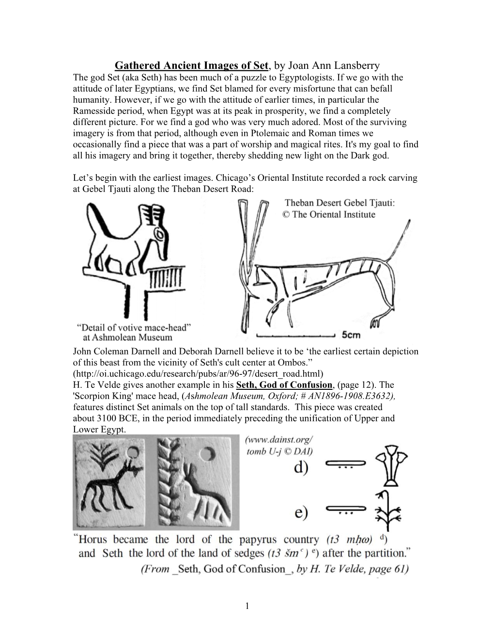 Gathered Ancient Images of Set, by Joan Ann Lansberry the God Set (Aka Seth) Has Been Much of a Puzzle to Egyptologists