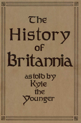 History of Britannia, Travellers Will Have Brought Back More Information on These Unexplored Regions, So That the Map May Be BARD