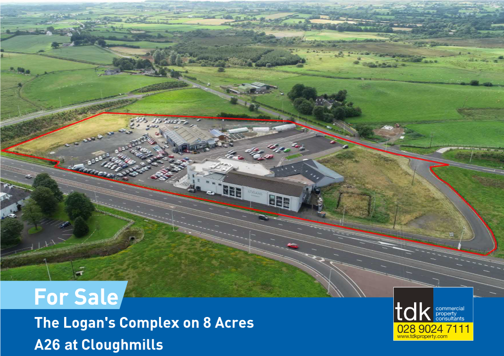 The Logan's Complex on 8 Acres A26 at Cloughmills for Sale