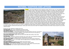 PAT PATARA, XANTHOS and LETOON a PATARA Is One of the Oldest and Most Important Ancient Cities of Lycia, As It Was Already Known by the Hittites As Patar