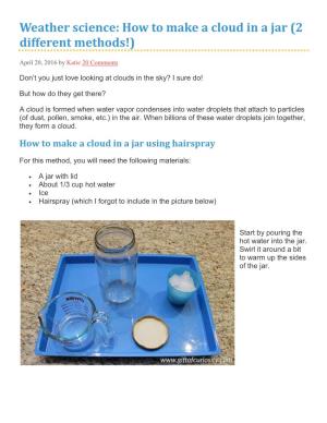 Weather Science: How to Make a Cloud in a Jar (2 Different Methods!)