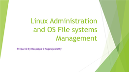 Linux Administration and OS File Systems Management