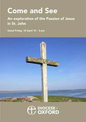 Come and See an Exploration of the Passion of Jesus in St