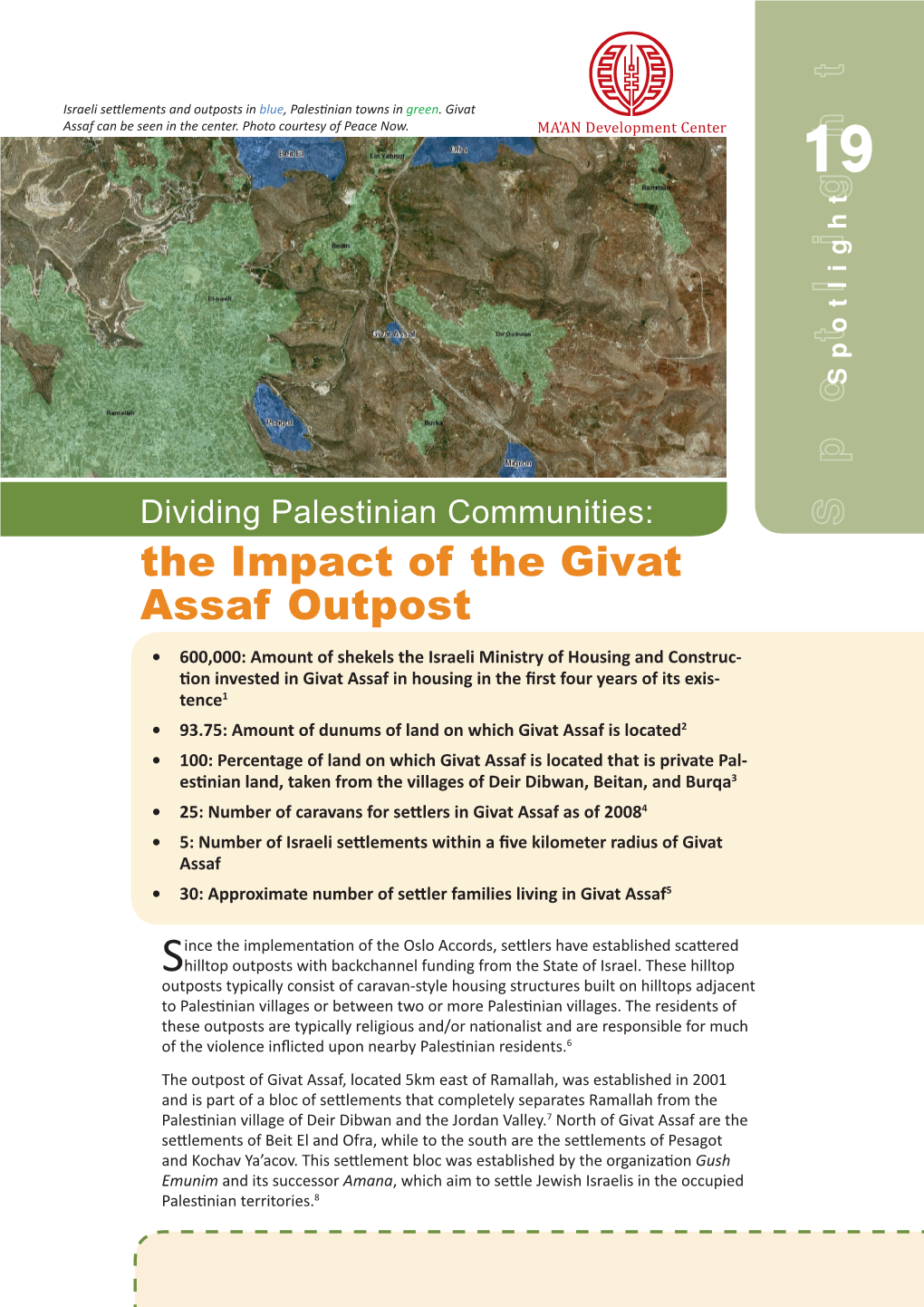 The Impact of the Givat Assaf Outpost