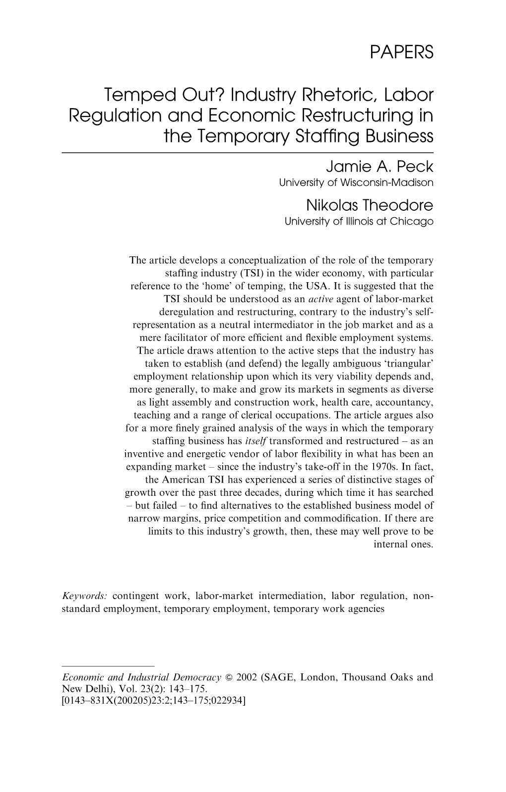 Industry Rhetoric, Labor Regulation and Economic Restructuring in the Temporary Staf®Ng Business Jamie A