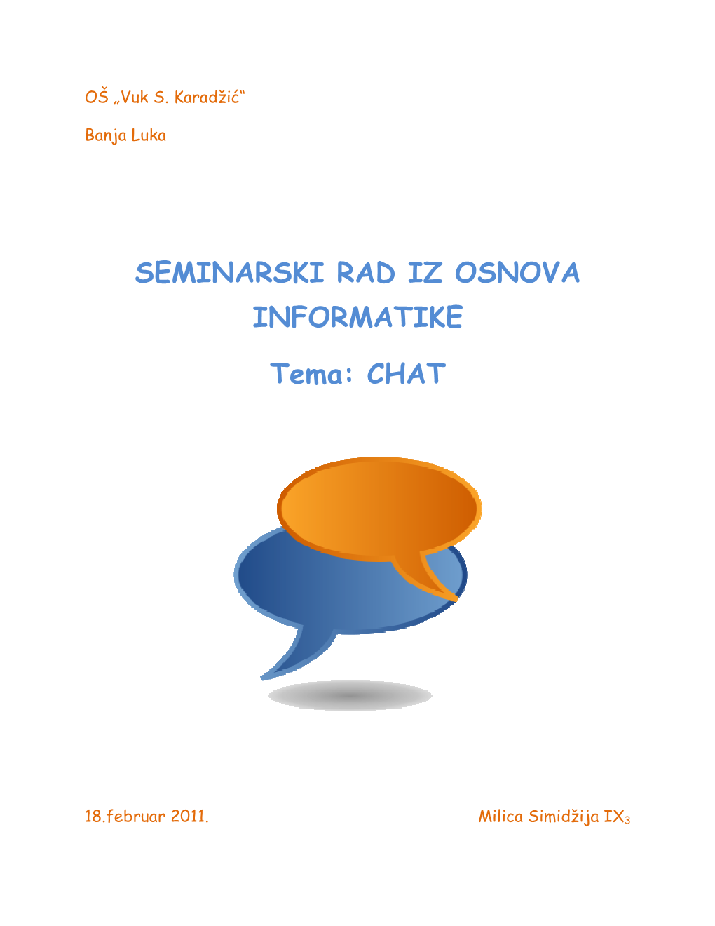 SEMINARSKI RAD IZ OSNOVA INFORMATIKE Tema: CHAT