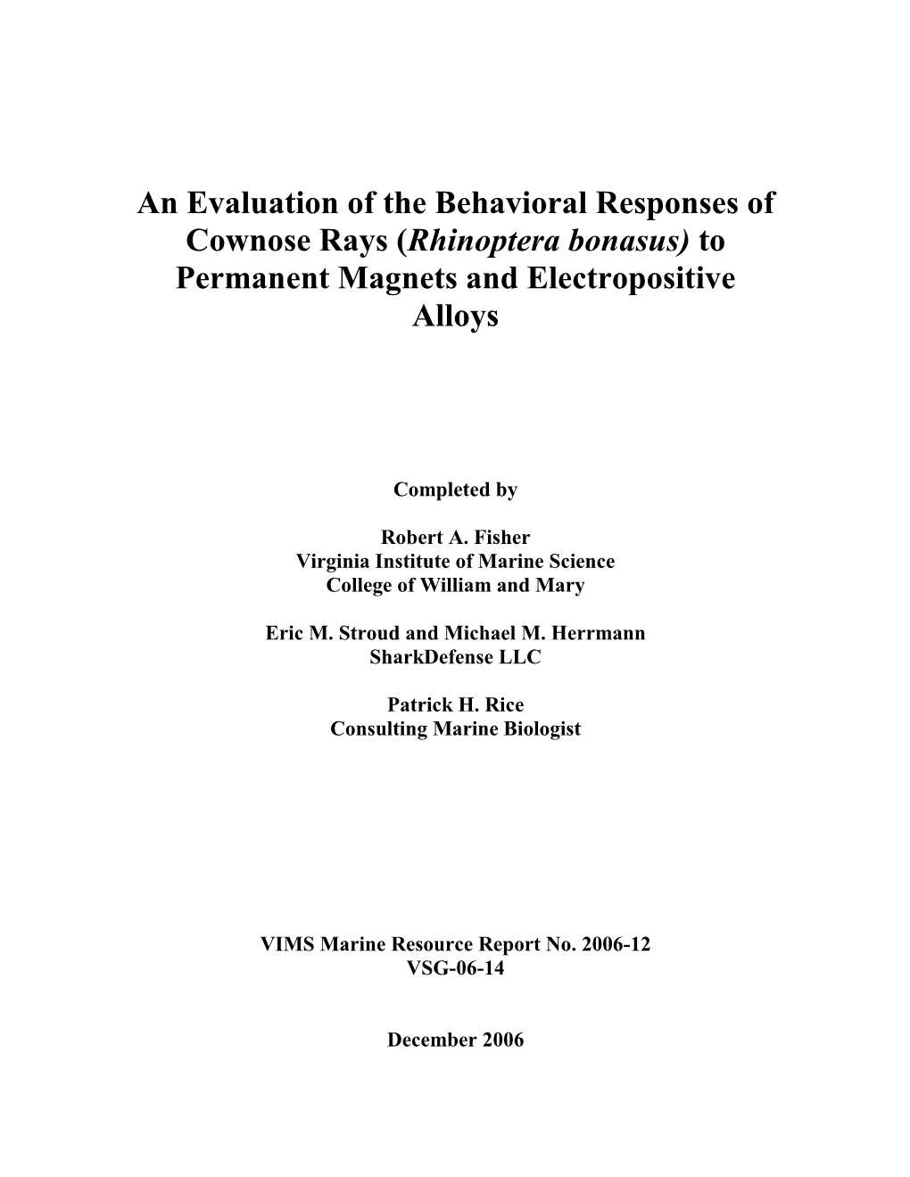 An Evaluation of Magnetic, Electropositive, and Chemical