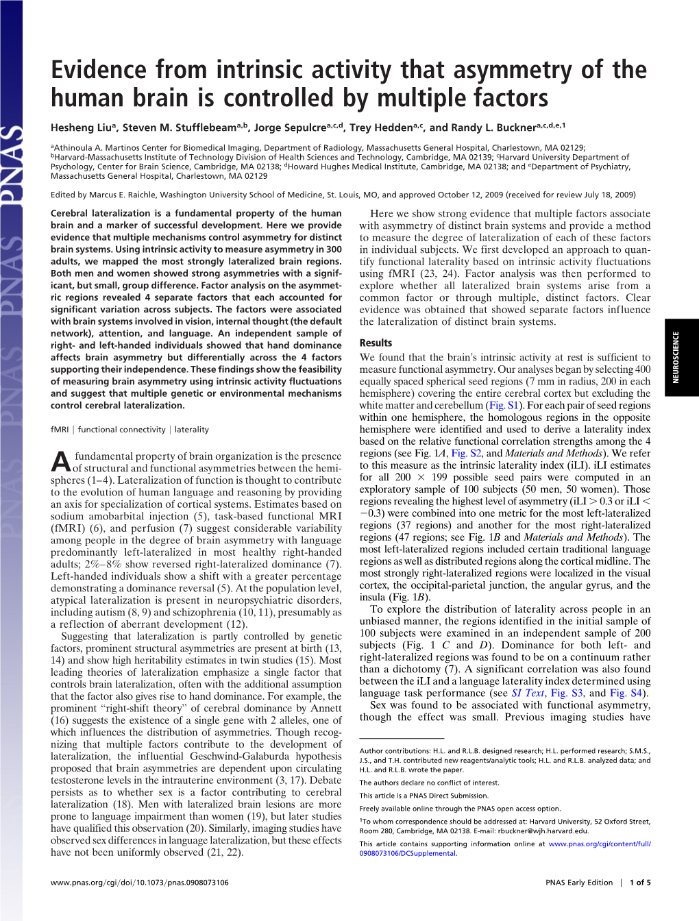 Evidence from Intrinsic Activity That Asymmetry of the Human Brain Is Controlled by Multiple Factors