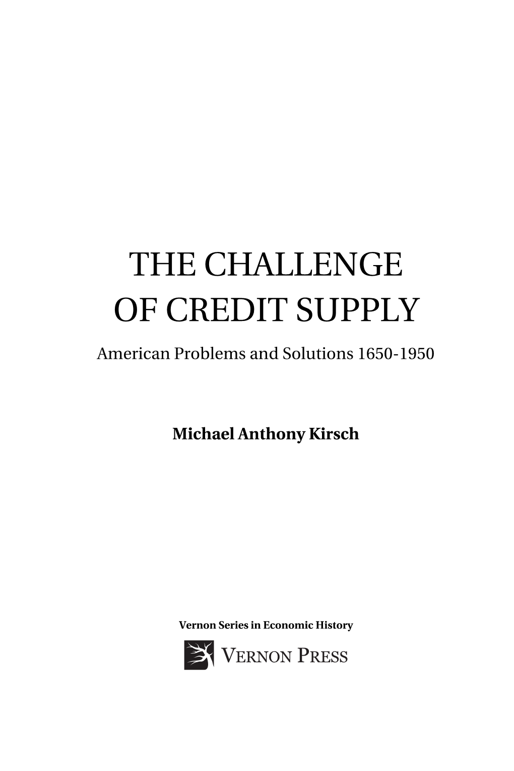 The Challenge of Credit Supply