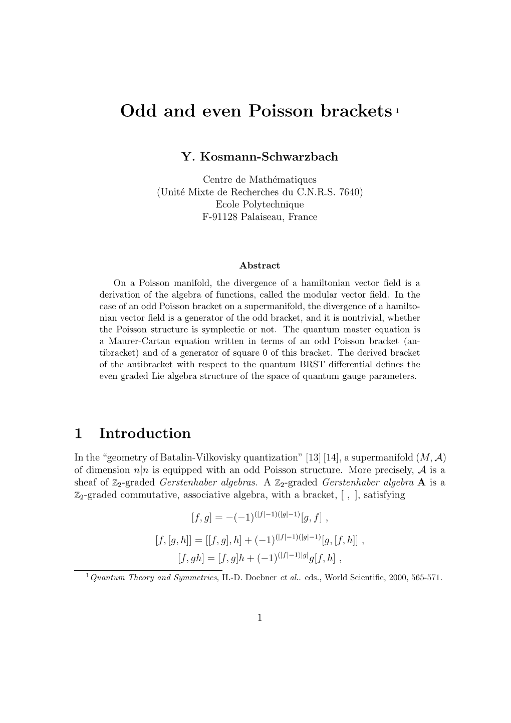 Odd and Even Poisson Brackets 1