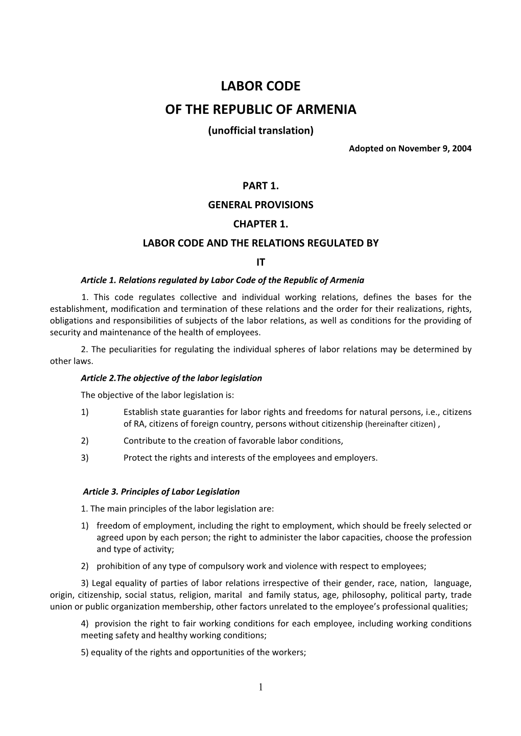 LABOR CODE of the REPUBLIC of ARMENIA (Unofficial Translation) Adopted on November 9, 2004