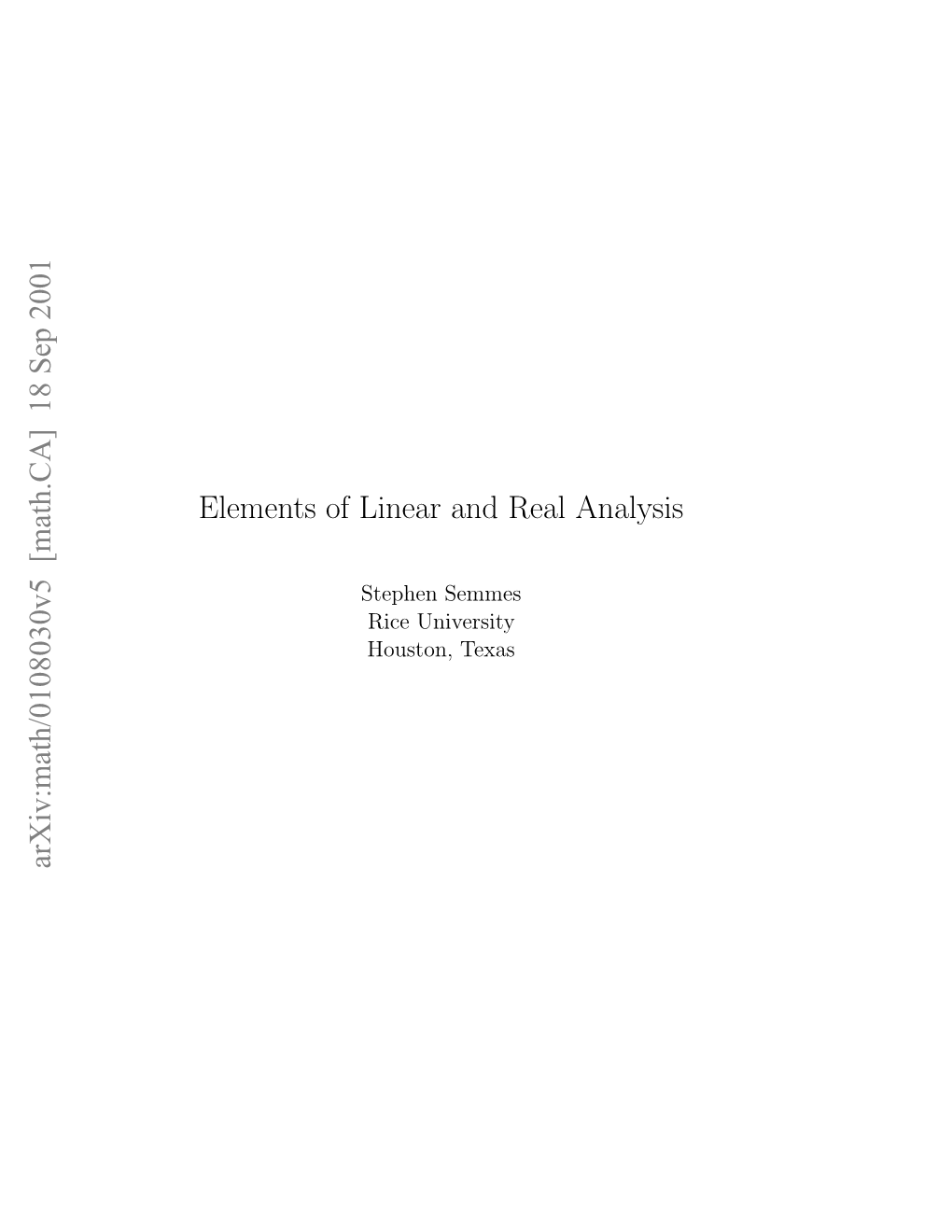 [Math.CA] 18 Sep 2001 Lmnso Ieradra Analysis Real and Linear of Elements Tpe Semmes Stephen Oso,Texas Houston, Ieuniversity Rice Preface