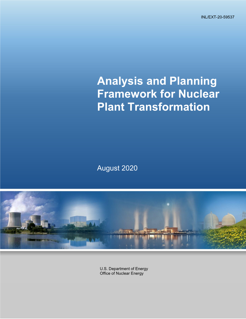 Analysis and Planning Framework for Nuclear Plant Transformation