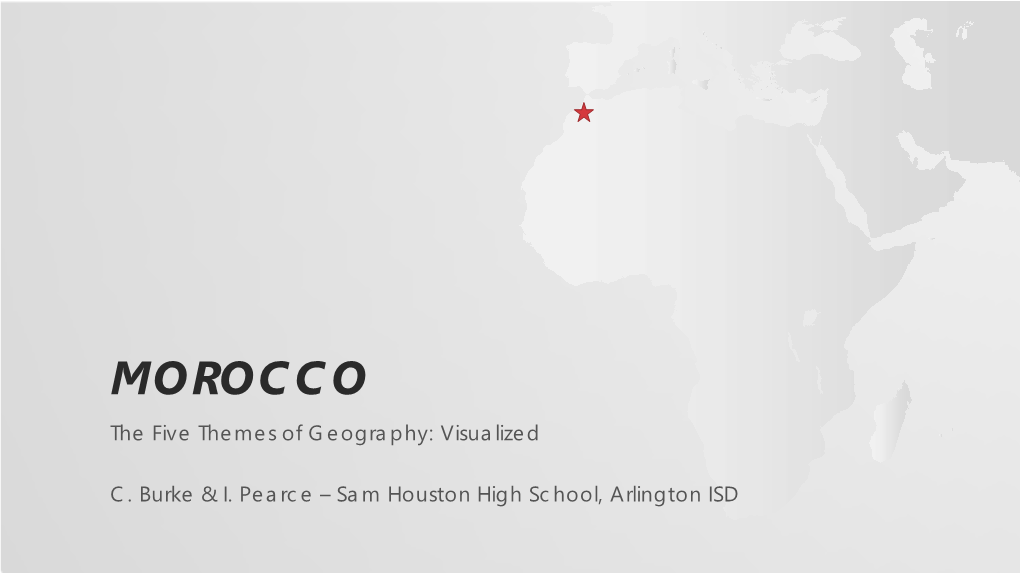 MOROCCO the Five Themes of Geography: Visualized