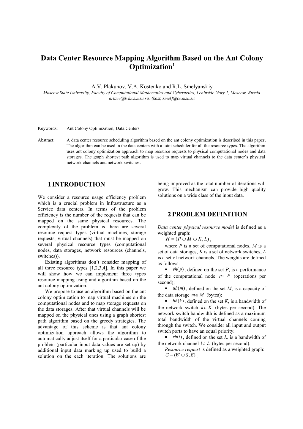 Keywords: Ant Colony Optimization, Data Centers