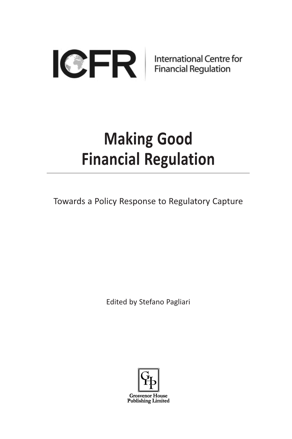 The Making of Good Financial Regulation