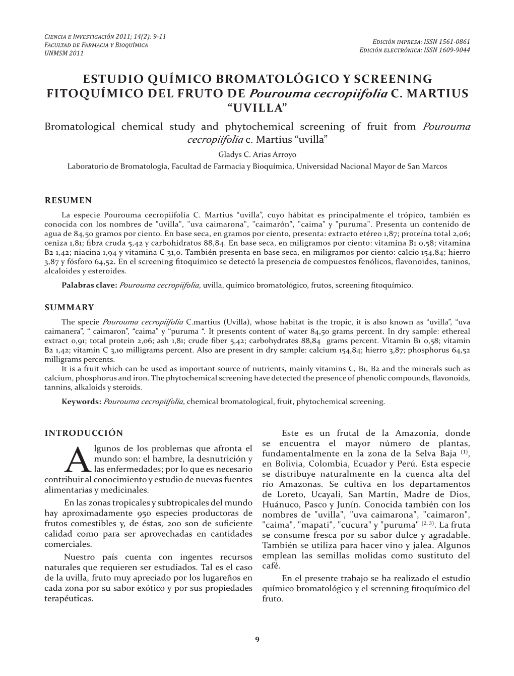 UVILLA” Bromatological Chemical Study and Phytochemical Screening of Fruit from Pourouma Cecropiifolia C