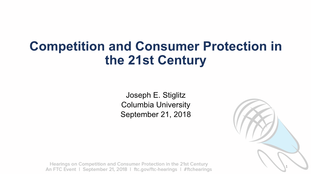 Competition and Consumer Protection in the 21St Century