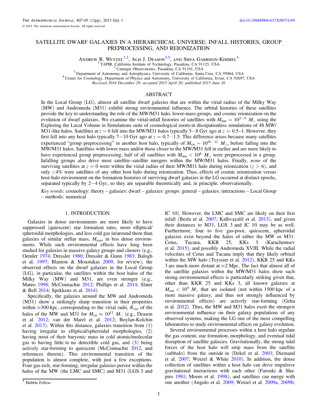 SATELLITE DWARF GALAXIES in a HIERARCHICAL UNIVERSE: INFALL HISTORIES, GROUP PREPROCESSING, and REIONIZATION Andrew R