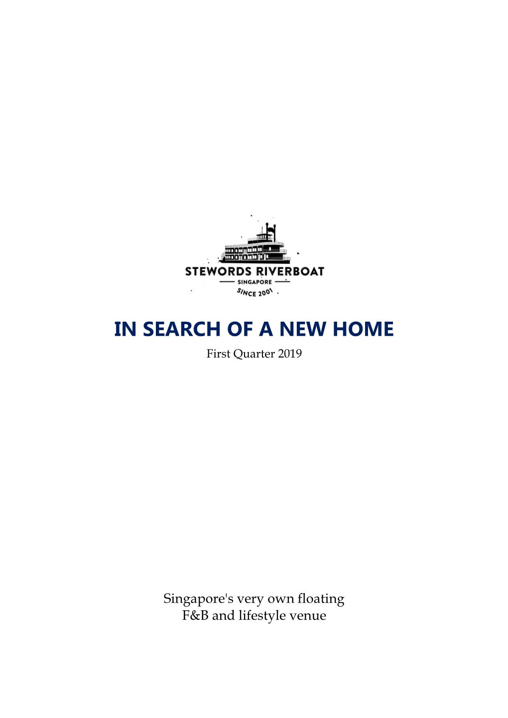 IN SEARCH of a NEW HOME First Quarter 2019