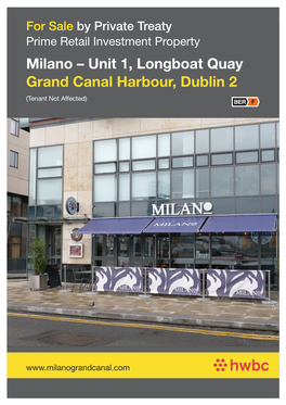 Milano – Unit 1, Longboat Quay Grand Canal Harbour, Dublin 2 (Tenant Not Affected)