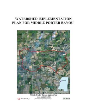 Watershed Implementation Plan for Middle Porter Bayou