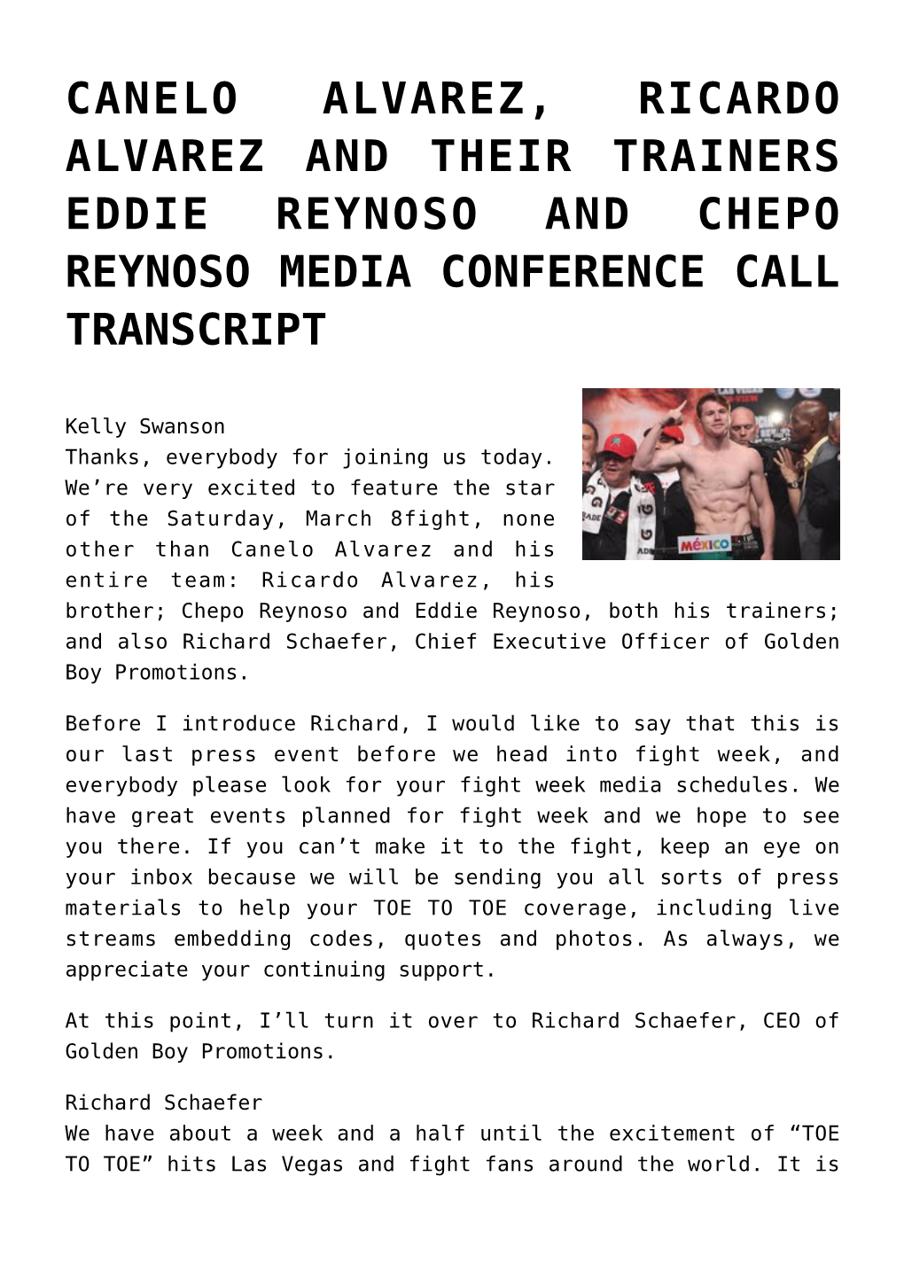 Canelo Alvarez, Ricardo Alvarez and Their Trainers Eddie Reynoso and Chepo Reynoso Media Conference Call Transcript