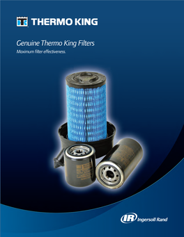 Genuine Thermo King Filters Maximum Filter Effectiveness