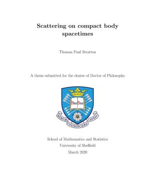 Scattering on Compact Body Spacetimes