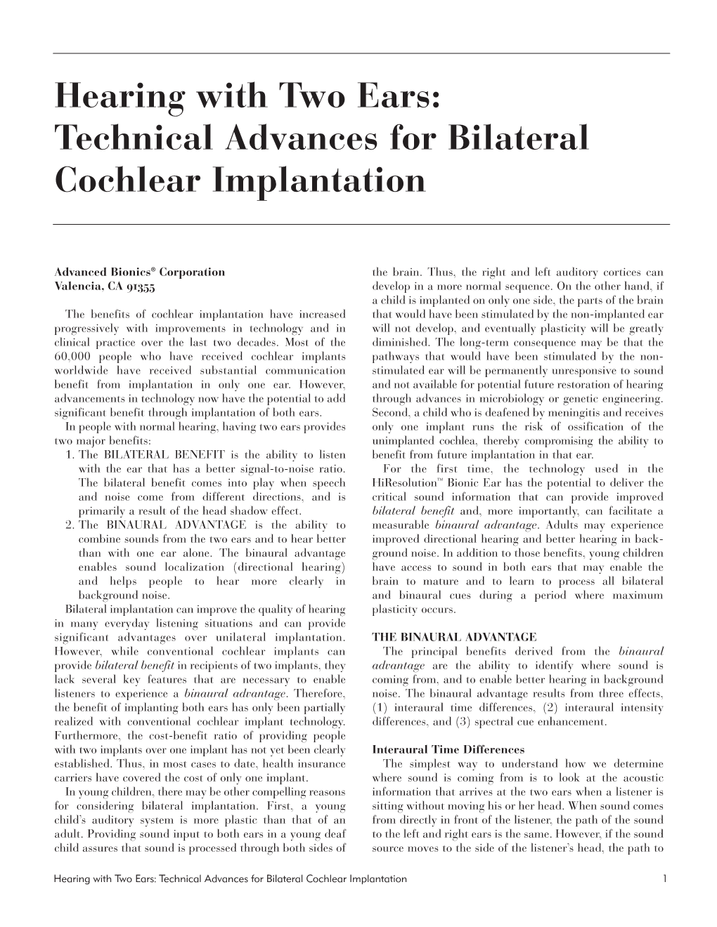 Technical Advances for Bilateral Implantation