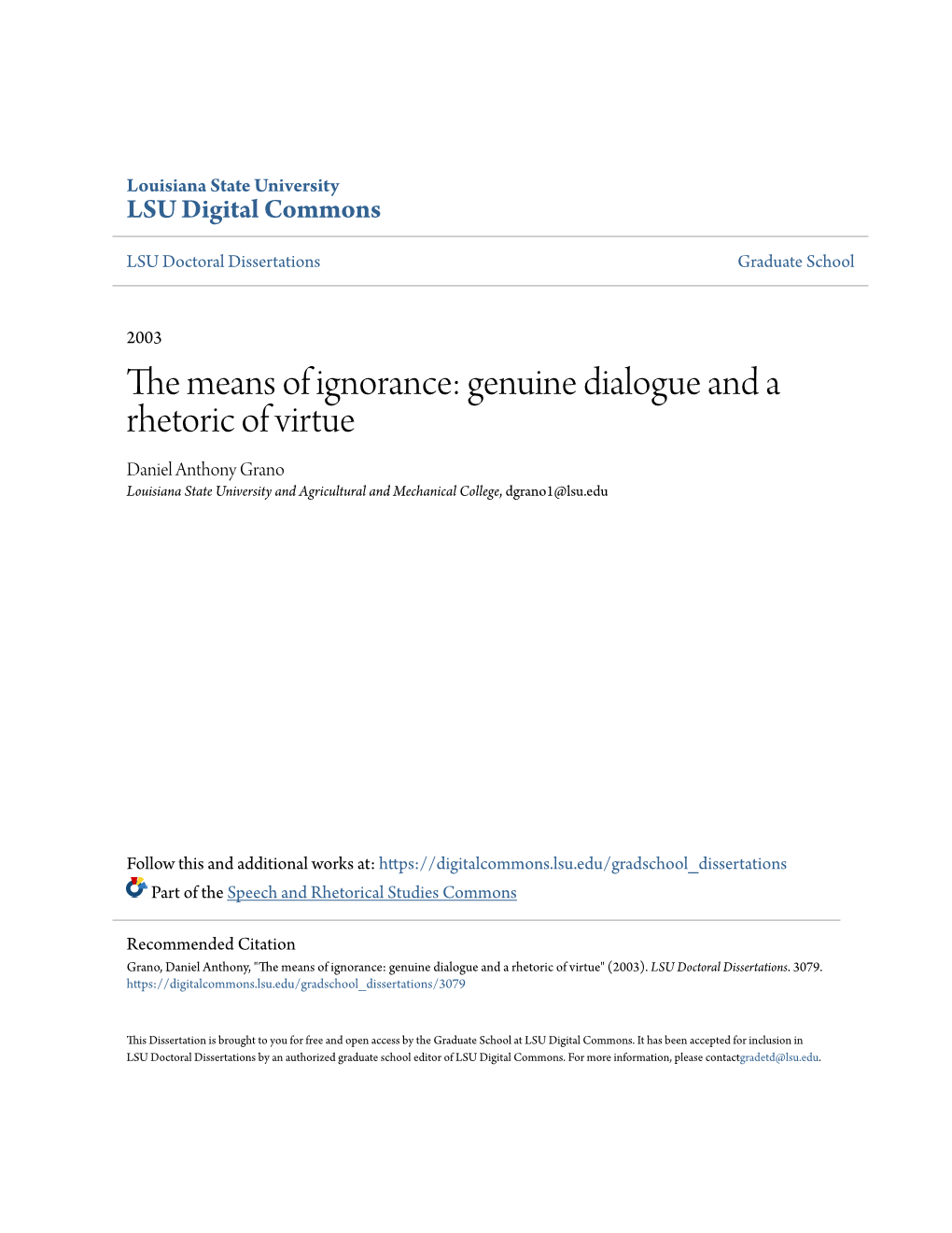 Genuine Dialogue and a Rhetoric of Virtue Daniel Anthony Grano Louisiana State University and Agricultural and Mechanical College, Dgrano1@Lsu.Edu