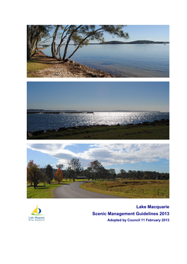 Lake Macquarie Scenic Management Guidelines 2013 Adopted by Council 11 February 2013 Scenic Management Guidelines