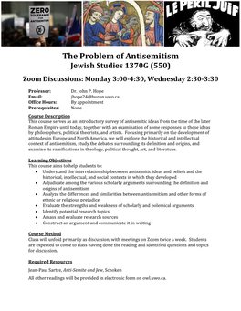 The Problem of Antisemitism Jewish Studies 1370G (550) Zoom Discussions: Monday 3:00-4:30, Wednesday 2:30-3:30