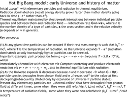 Hot Big Bang Model: Early Universe and History of Matter Initial „Soup“ with Elementary Particles and Radiation in Thermal Equilibrium