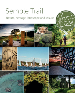 Semple Trail Nature, Heritage, Landscape and Leisure