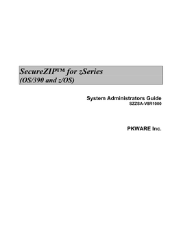 Securezip™ for Zseries (OS/390 and Z/OS)
