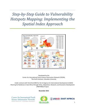 Step-By-Step Guide to Vulnerability Hotspots Mapping: Implementing the Spatial Index Approach