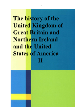 The History of the United Kingdom of Great Britain and Northern Ireland and the United States of America II