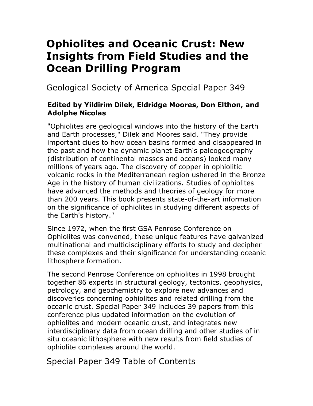 Ophiolites and Oceanic Crust: New Insights from Field Studies and the Ocean Drilling Program