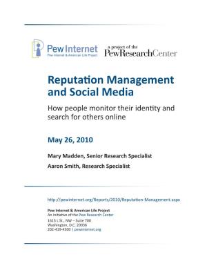 Reputation Management and Social Media How People Monitor Their Identity and Search for Others Online