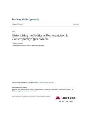 Historicizing the Politics of Representation in Contemporary Queer Media David Hennessee California Polytechnic State University, Dhenness@Calpoly.Edu