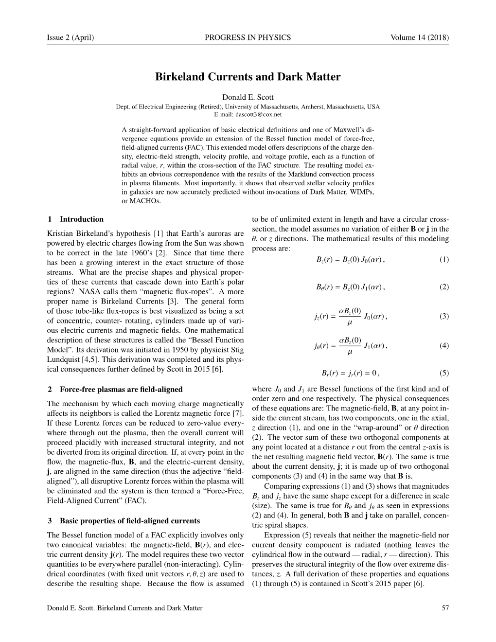 Birkeland Currents and Dark Matter