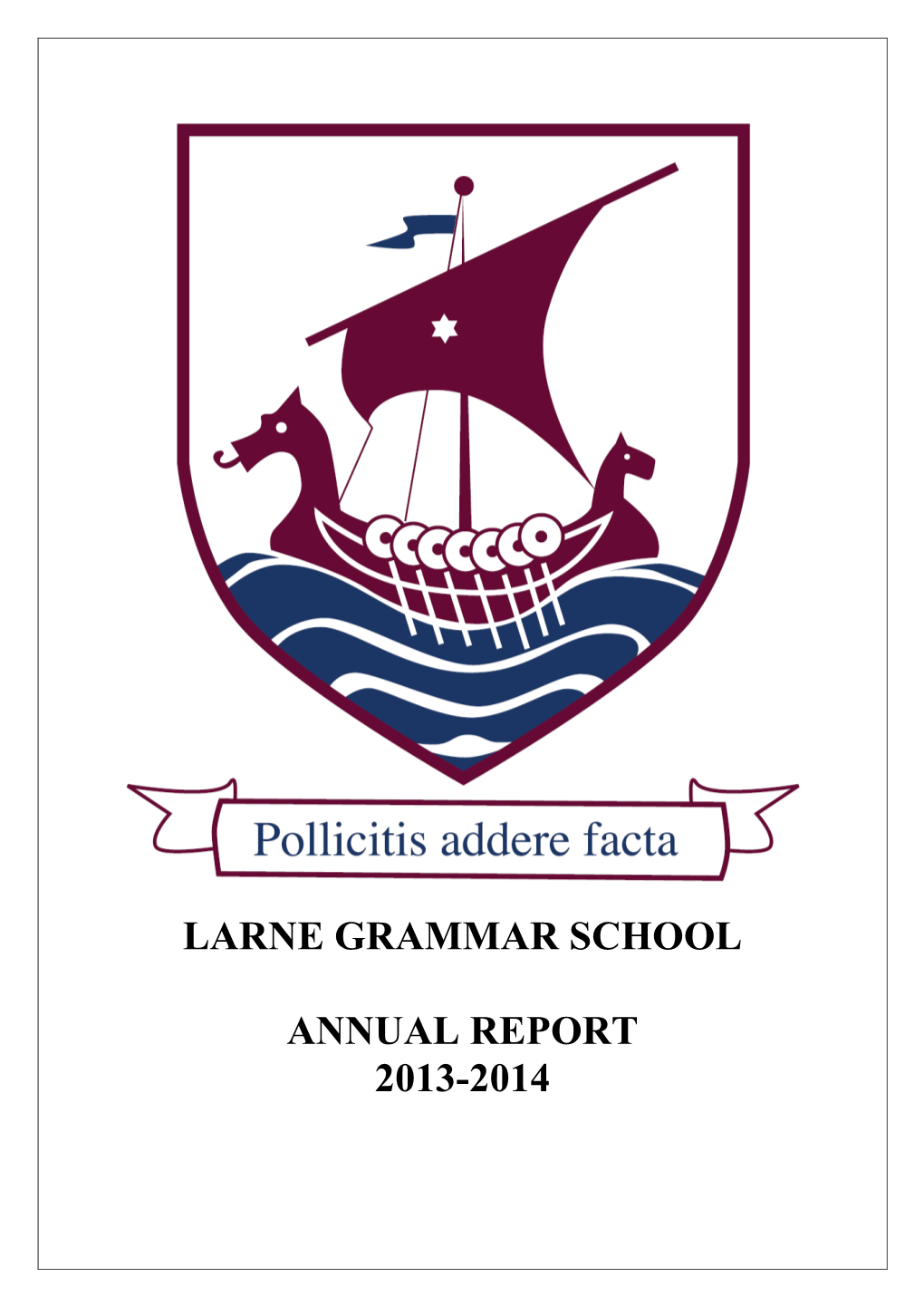 Larne Grammar School Annual Report 2013-2014