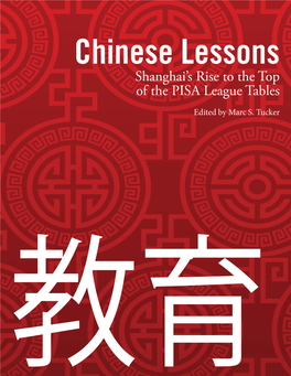 Chinese Lessons: Shanghai's Rise to the Top of the PISA League Tables