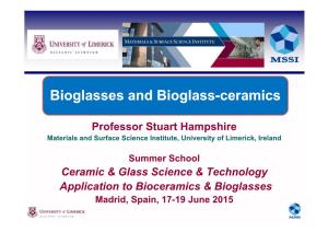 Bioglasses and Glass Ceramics