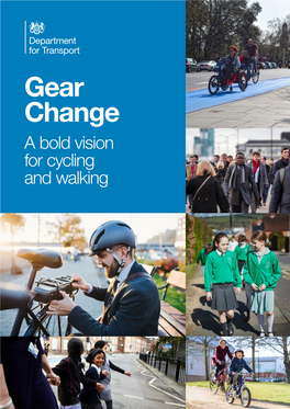 Gear Change: a Bold Vision for Cycling and Walking