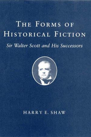 The Forms of Historical Fiction